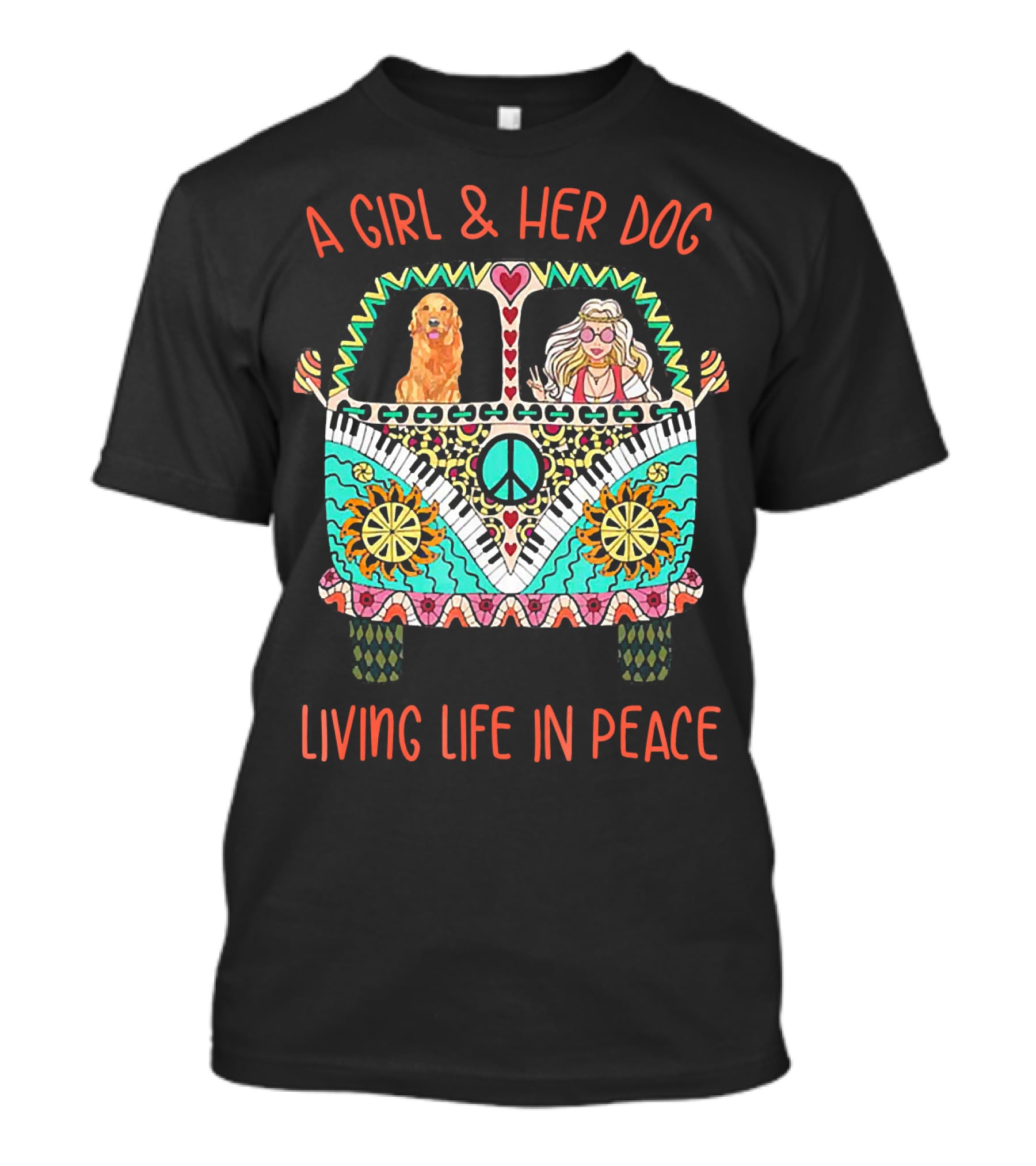 A Girl And Her Dog In A Colorful Peace Van Living Life In Peace T-Shirt