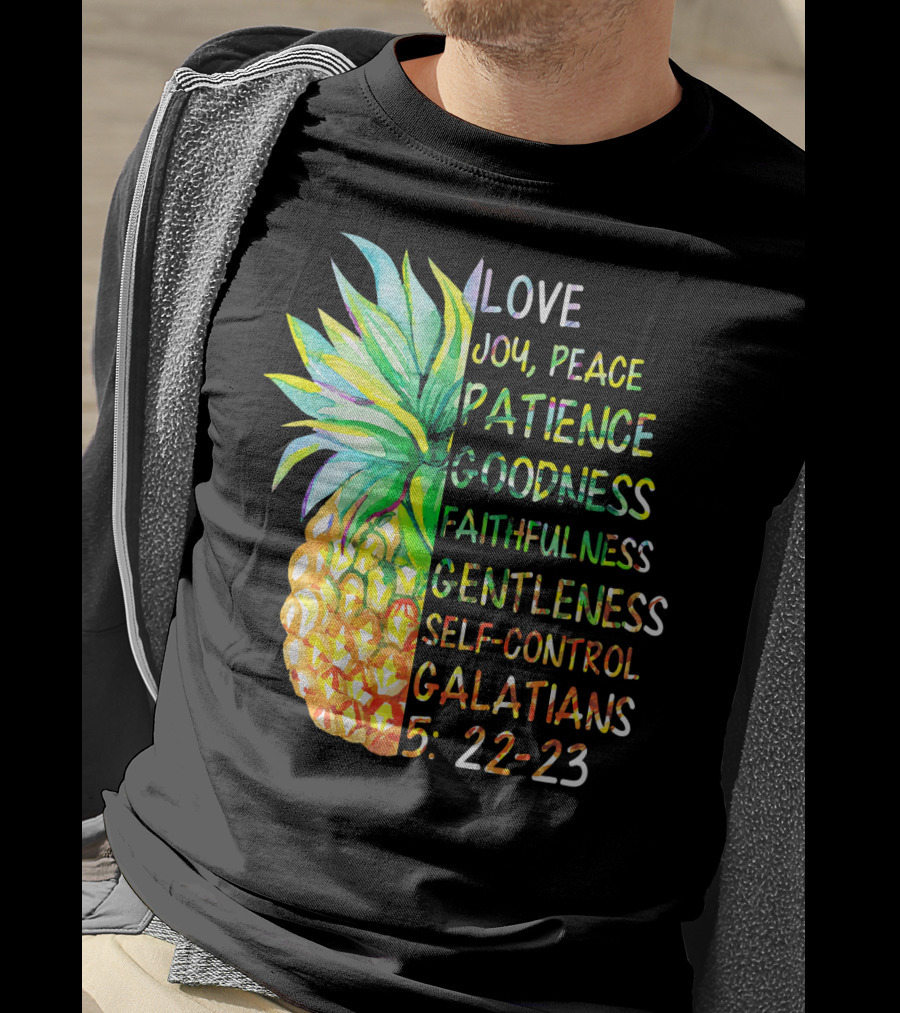 Pineapple Bible Galatians 5:22-23 Love Joy Peace Patience Goodness Faithfulness Gentleness Self-Control T-Shirt