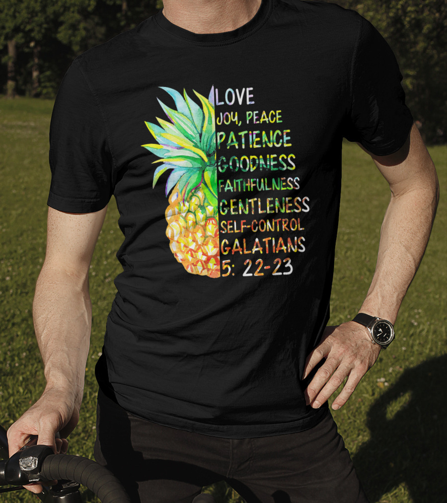 Pineapple Bible Galatians 5:22-23 Love Joy Peace Patience Goodness Faithfulness Gentleness Self-Control T-Shirt