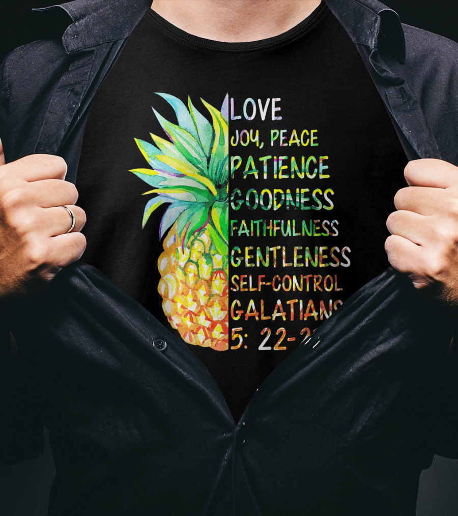 Pineapple Bible Galatians 5:22-23 Love Joy Peace Patience Goodness Faithfulness Gentleness Self-Control T-Shirt