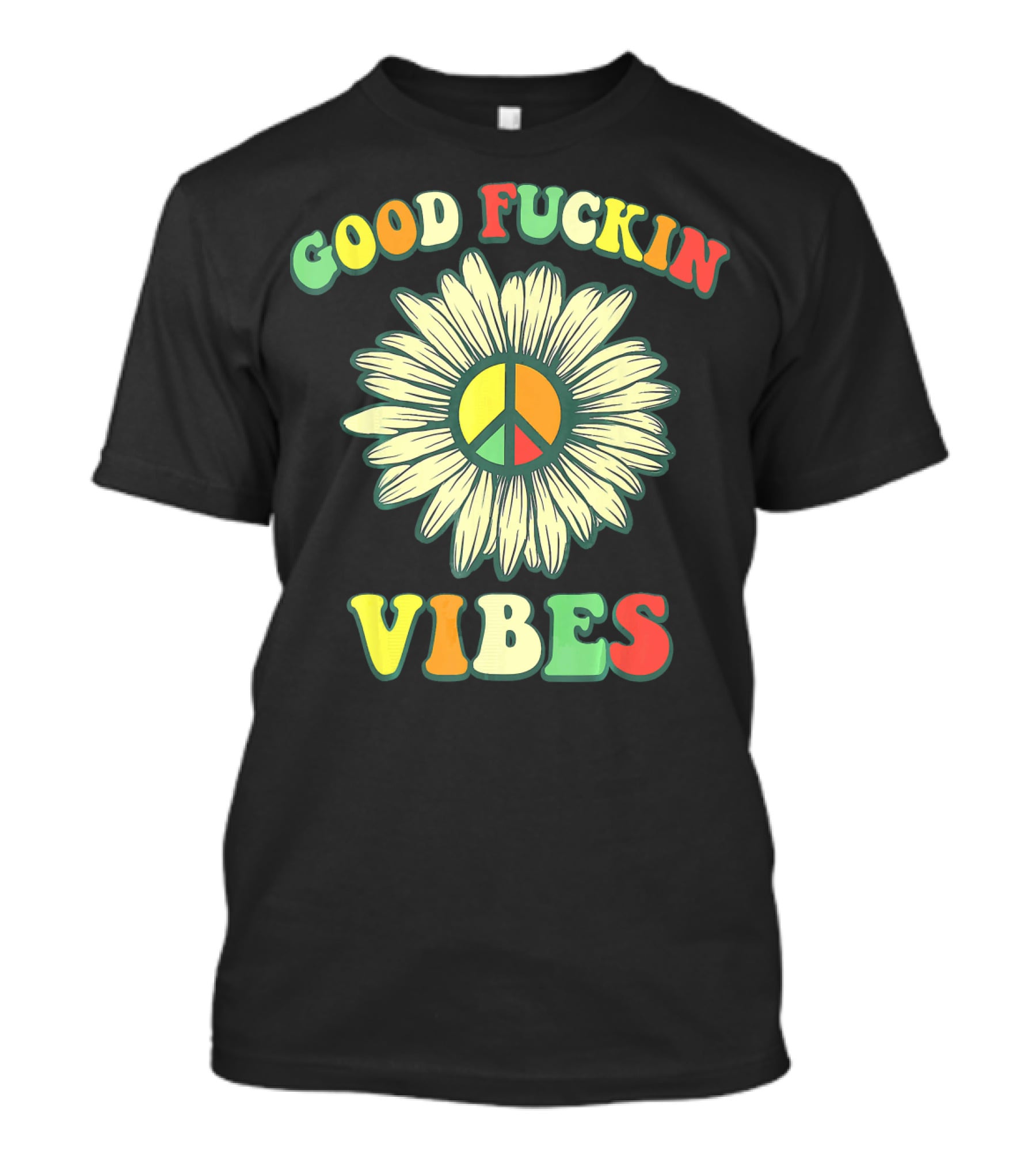 Good Fuckin Vibes Sunflower Peace Hippie Boho T-Shirt