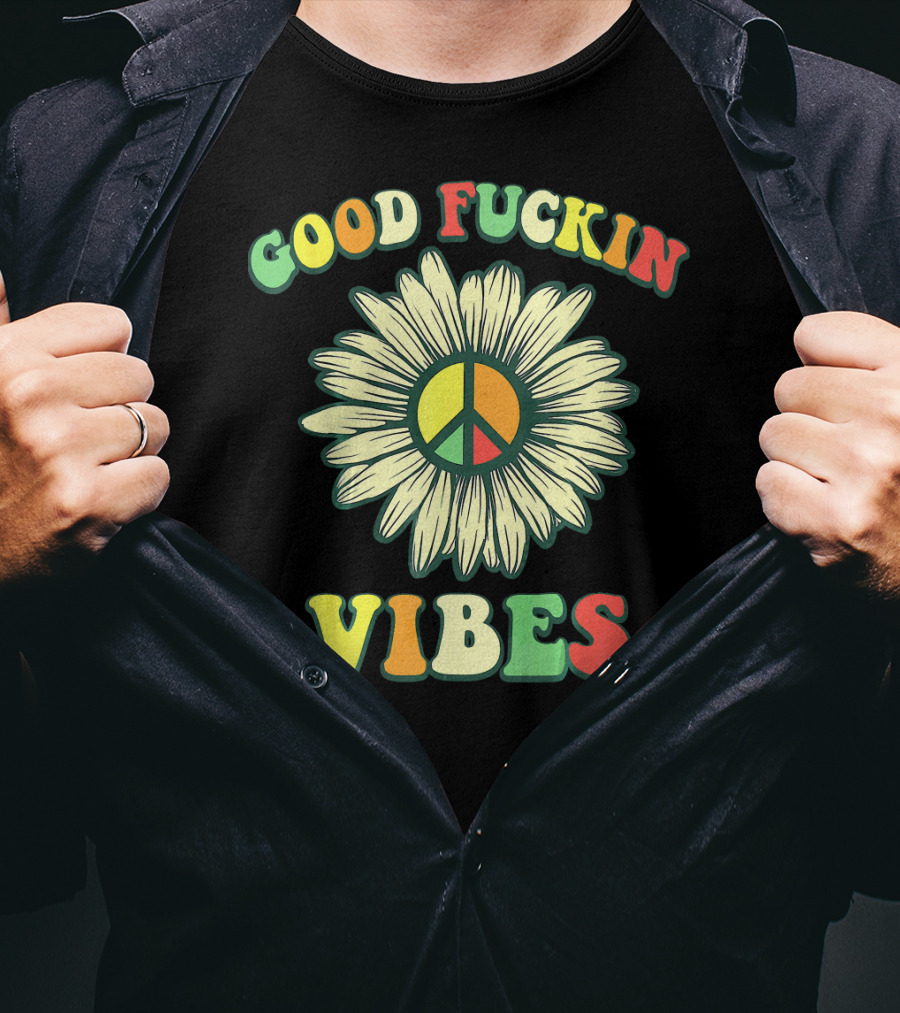 Good Fuckin Vibes Sunflower Peace Hippie Boho T-Shirt