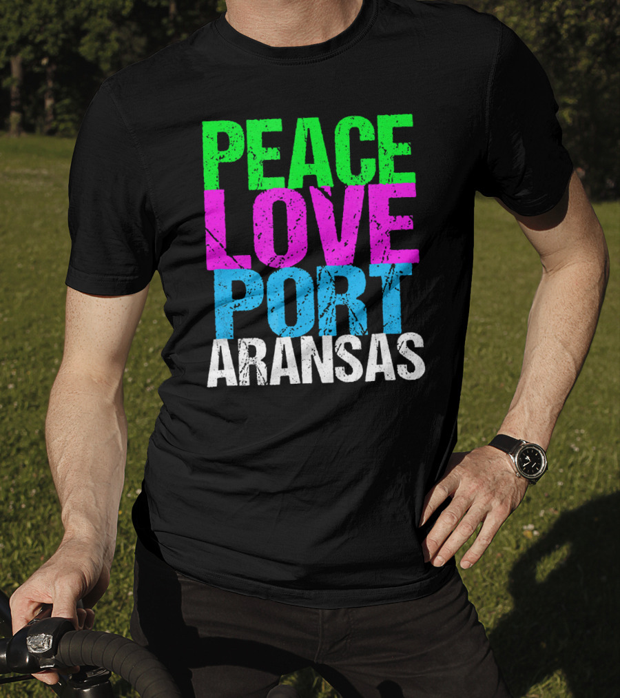 Peace Love Port Aransas T-Shirt