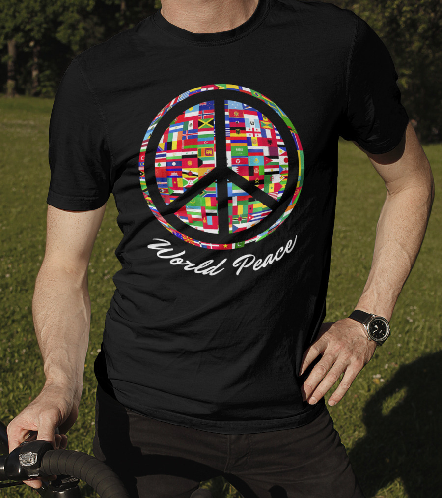 World Peace Sign Flags Of Nations Globe T-Shirt