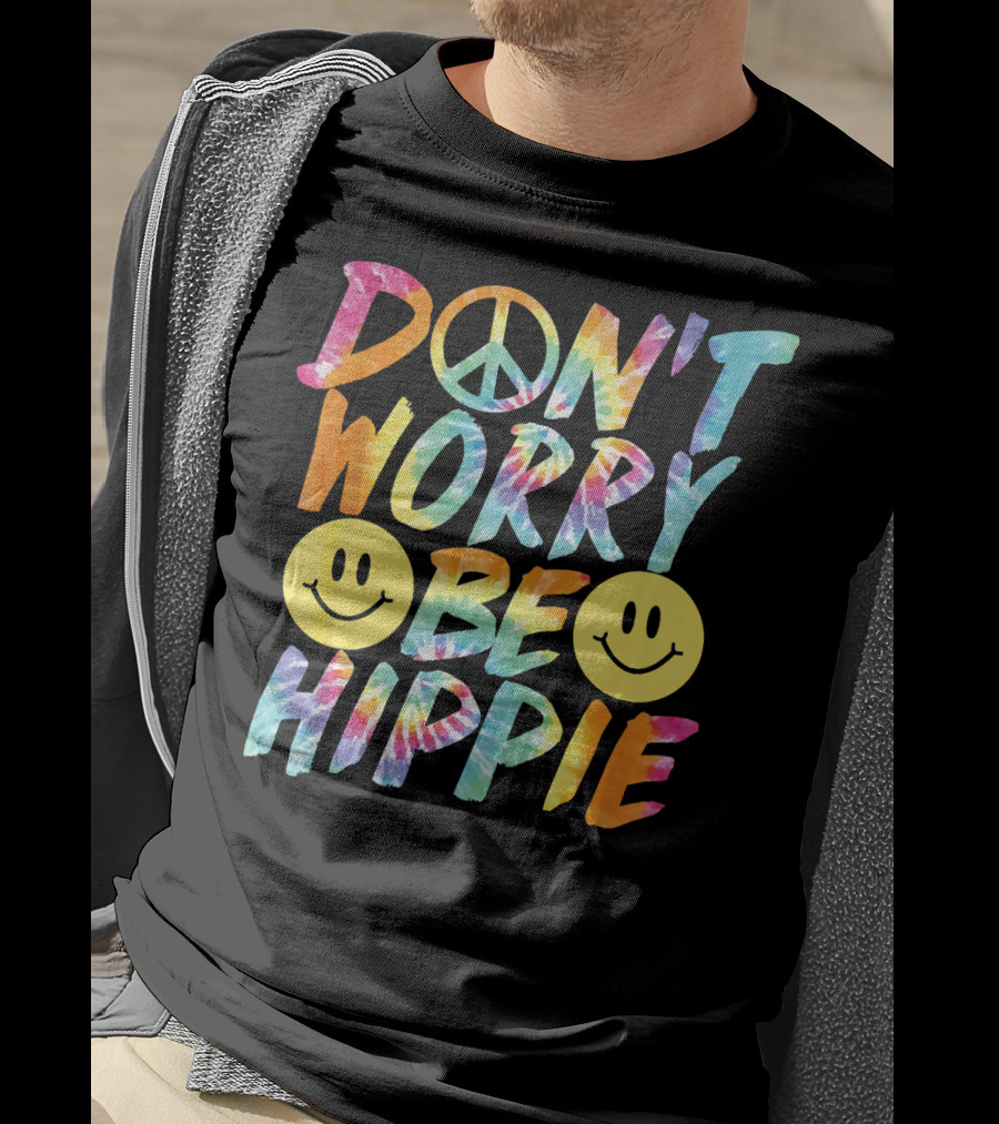 Don't Worry Be Hippie Tie Dye Style Peace Symbol Smiley Face T-Shirt