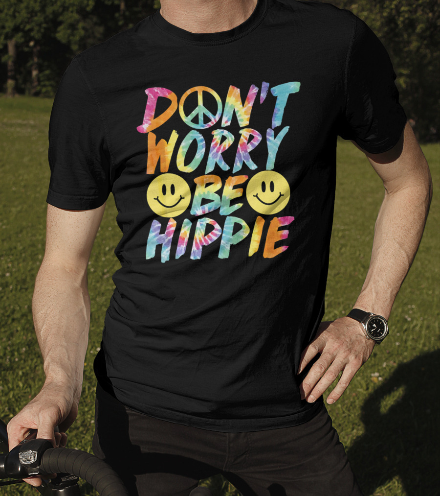 Don't Worry Be Hippie Tie Dye Style Peace Symbol Smiley Face T-Shirt