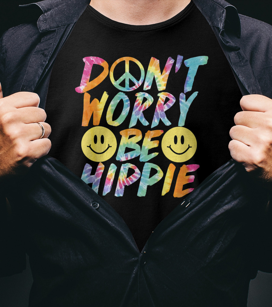 Don't Worry Be Hippie Tie Dye Style Peace Symbol Smiley Face T-Shirt