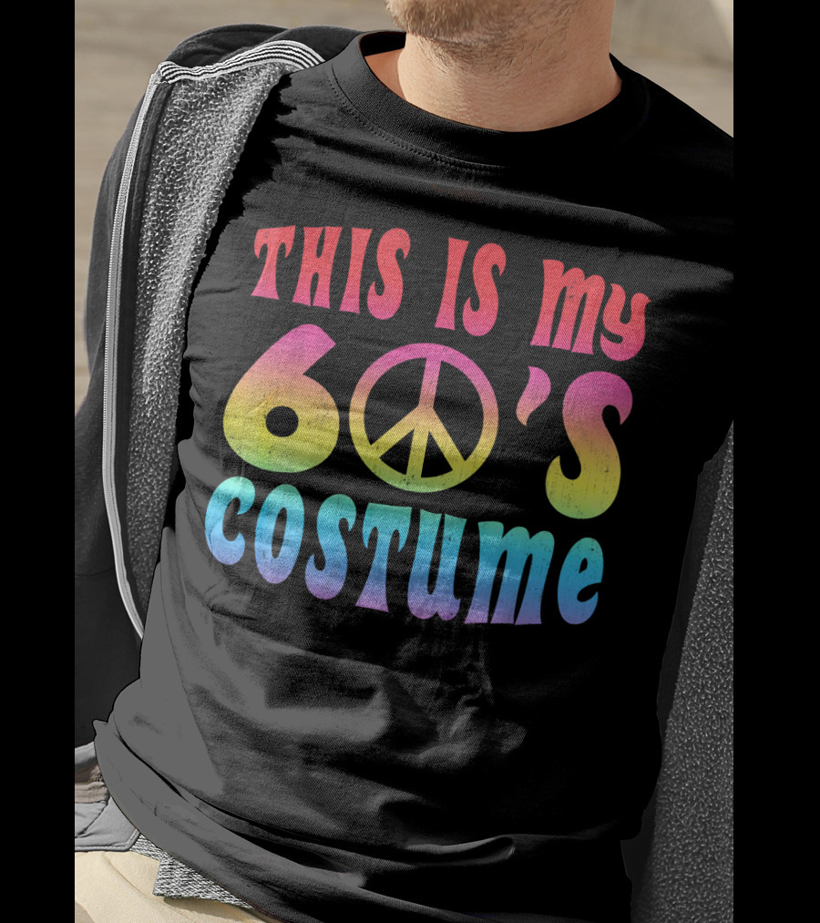 This Is My 60s Costume Peace Sign Psychedelic Rainbow Colors T-Shirt