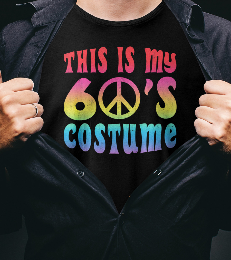 This Is My 60s Costume Peace Sign Psychedelic Rainbow Colors T-Shirt