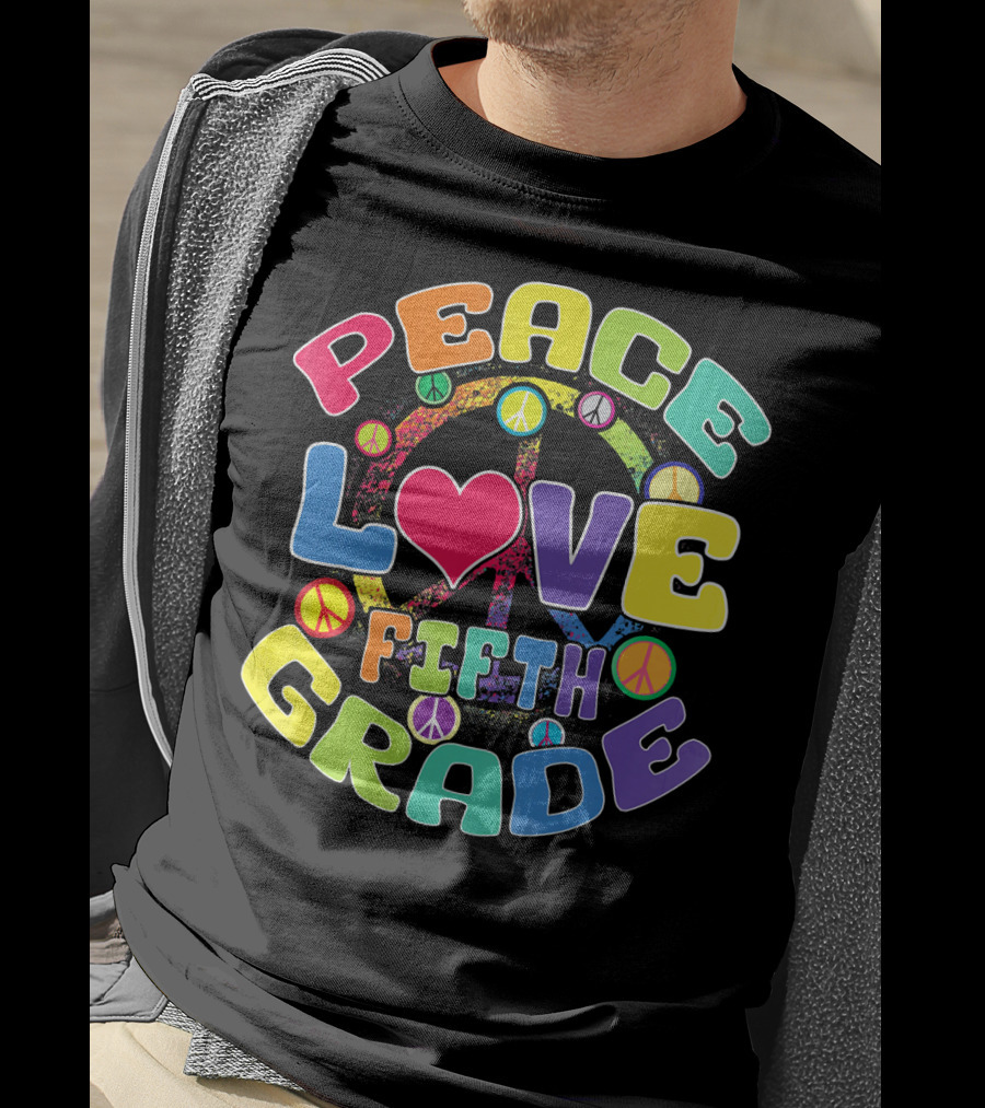 Peace Love Fifth Grade Back To School T-Shirt