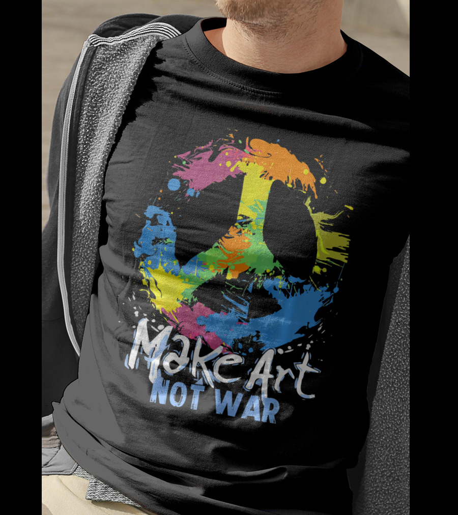 Make Art Not War Peace Symbol Colorful Splatter T-Shirt