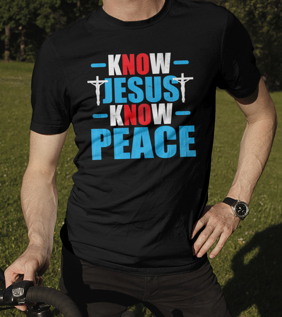 KNOW JESUS KNOW PEACE Crucifix Symbol Christianity T-Shirt