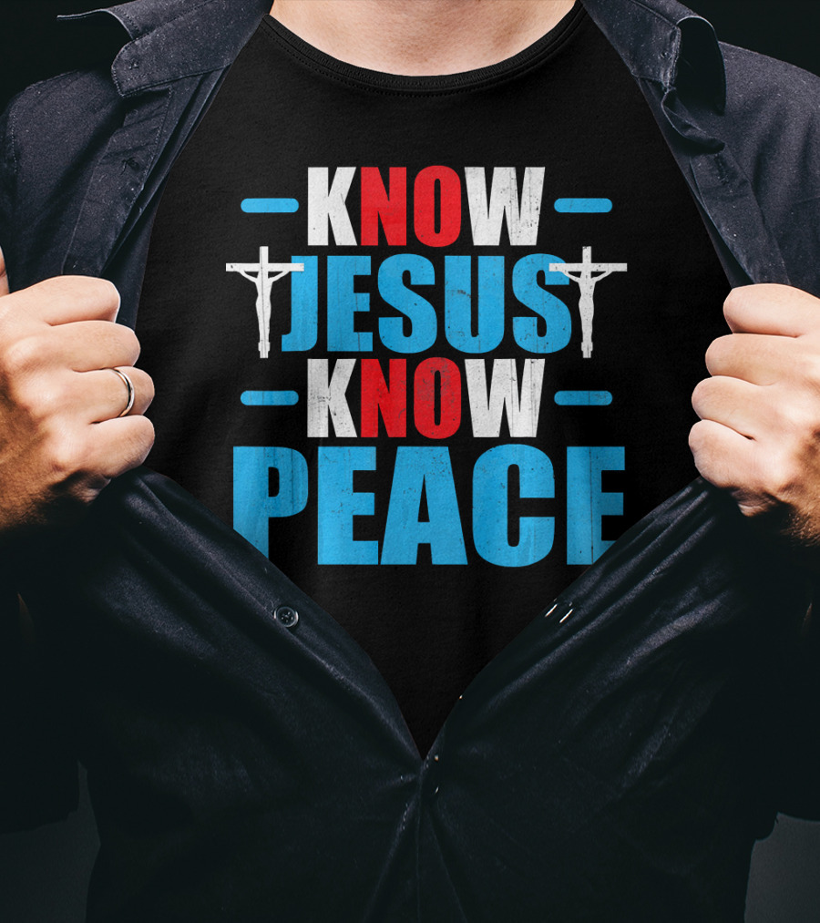 KNOW JESUS KNOW PEACE Crucifix Symbol Christianity T-Shirt