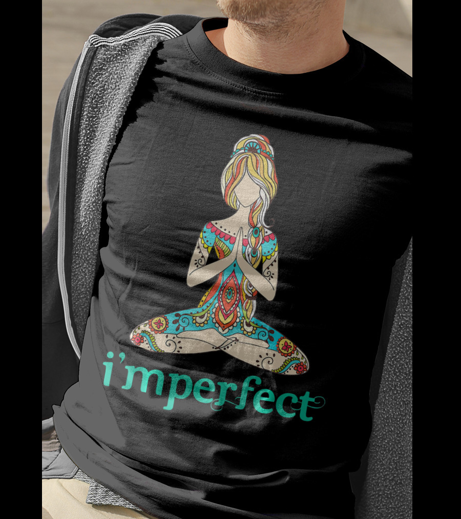 I'm Perfect Peace Yoga Tattoo Imperfect T-Shirt