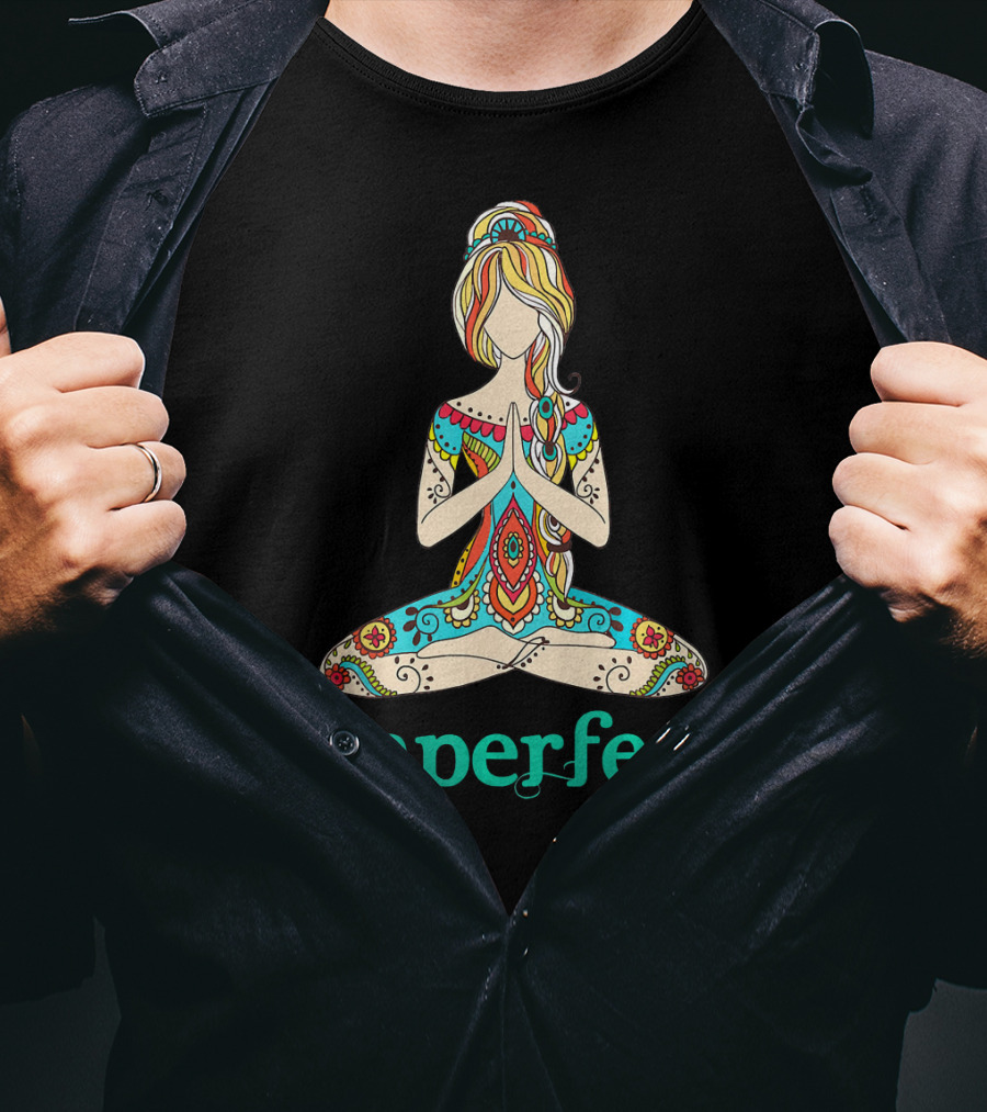 I'm Perfect Peace Yoga Tattoo Imperfect T-Shirt
