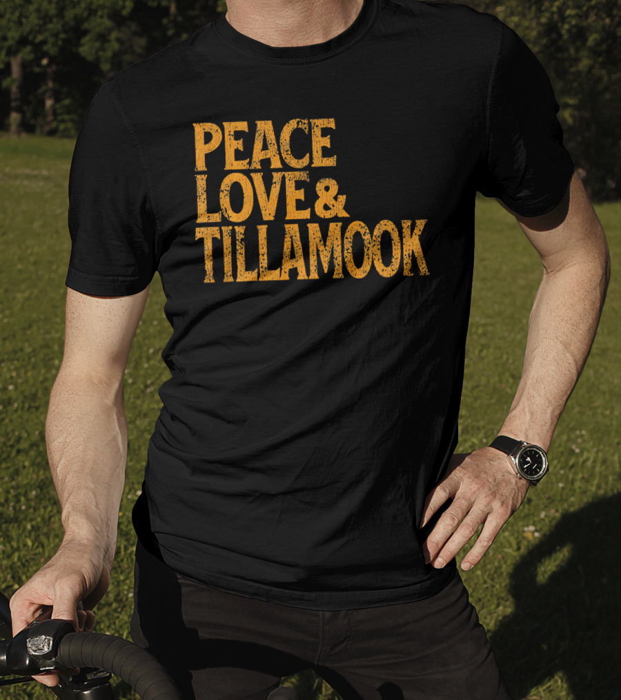 Peace Love Tillamook Retro 1960s T-Shirt