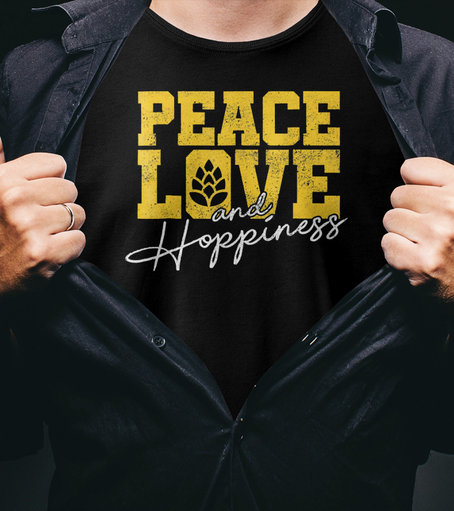Peace Love Hoppines Beer Hop T-Shirt