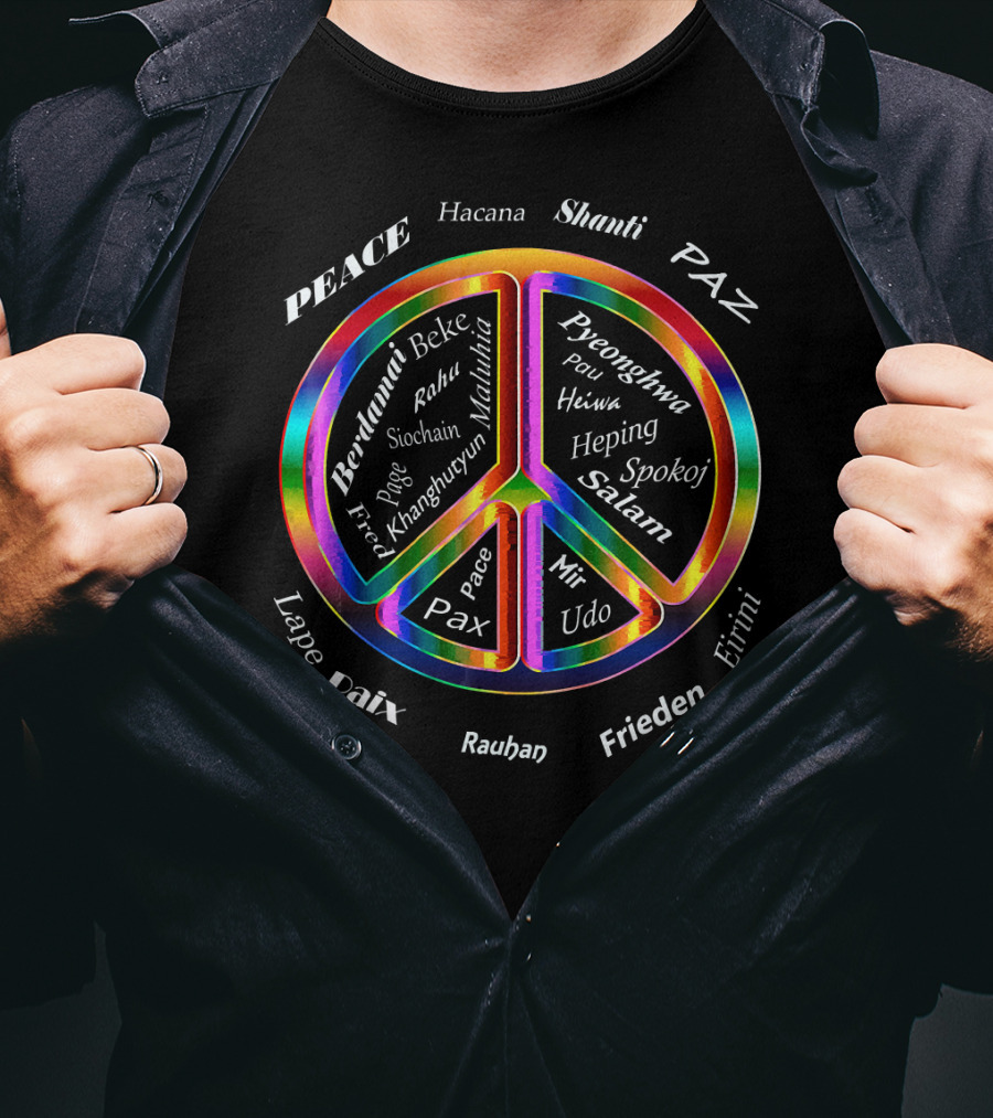 Peace Symbol With Words In 27 Languages Including Frieden And Salam T-Shirt