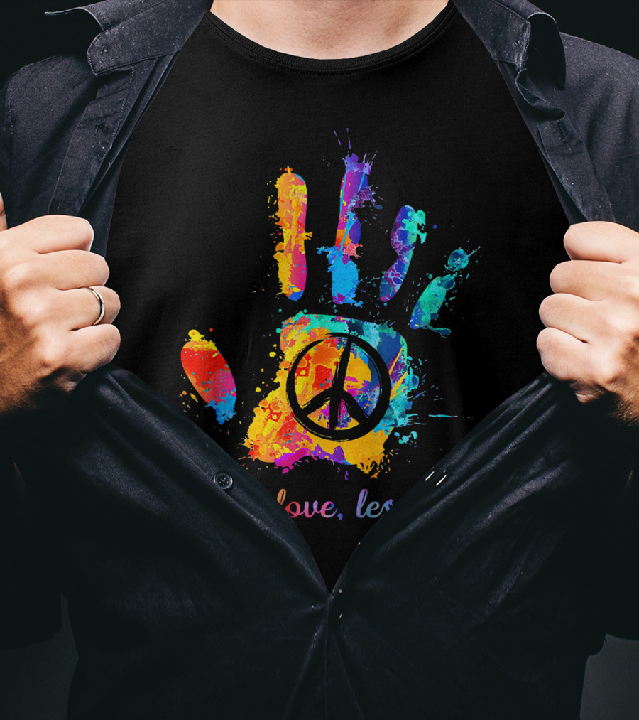 More Love Less Hate Peace Sign Hand Print Hippie T-Shirt