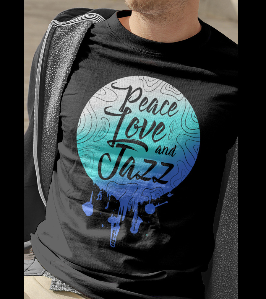 Peace Love And Jazz Cool Fun T-Shirt