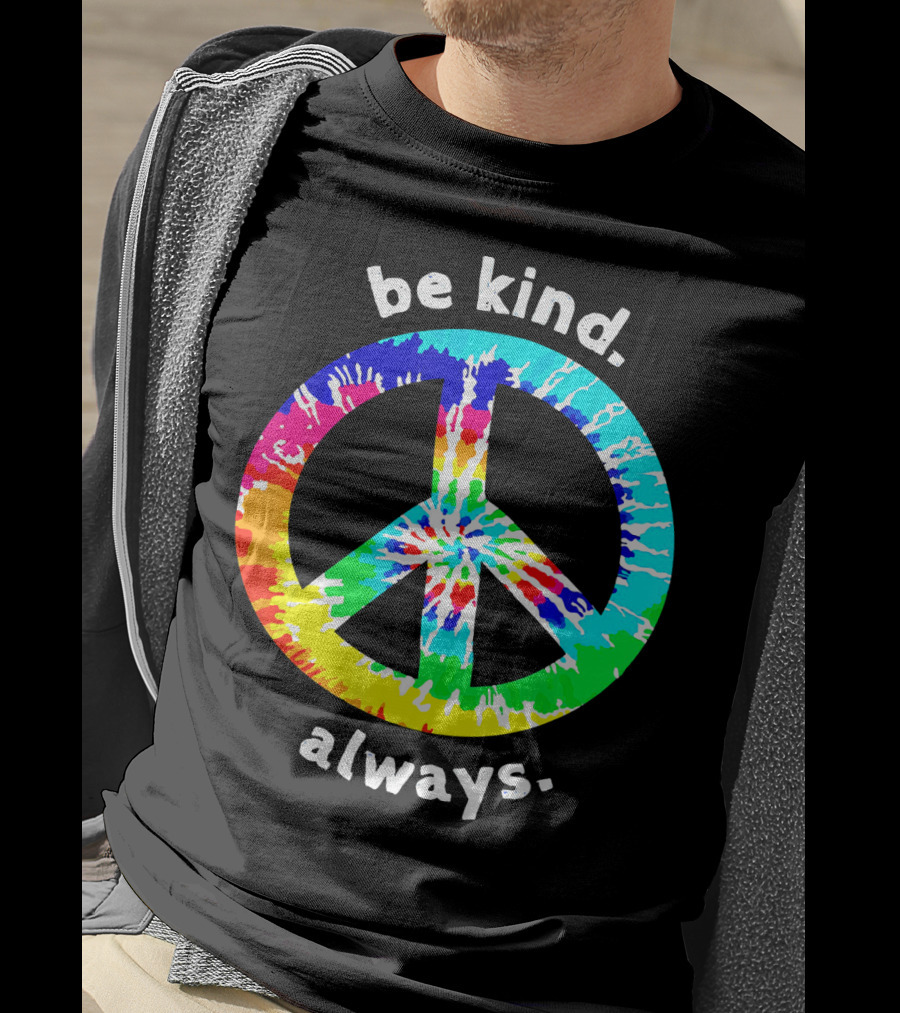 Be Kind Always Tie Dye Peace Sign T-Shirt