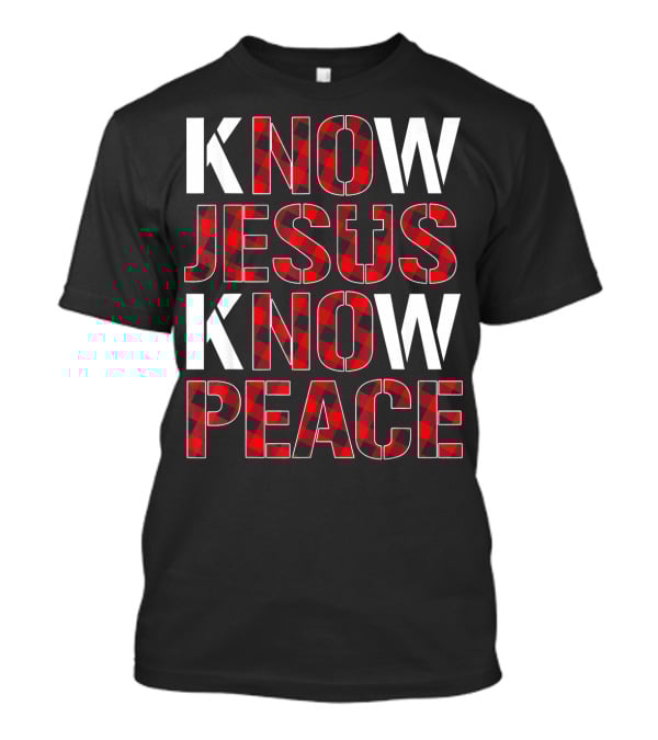 Know Jesus Know Peace Christian Buffalo Plaid Text T-Shirt