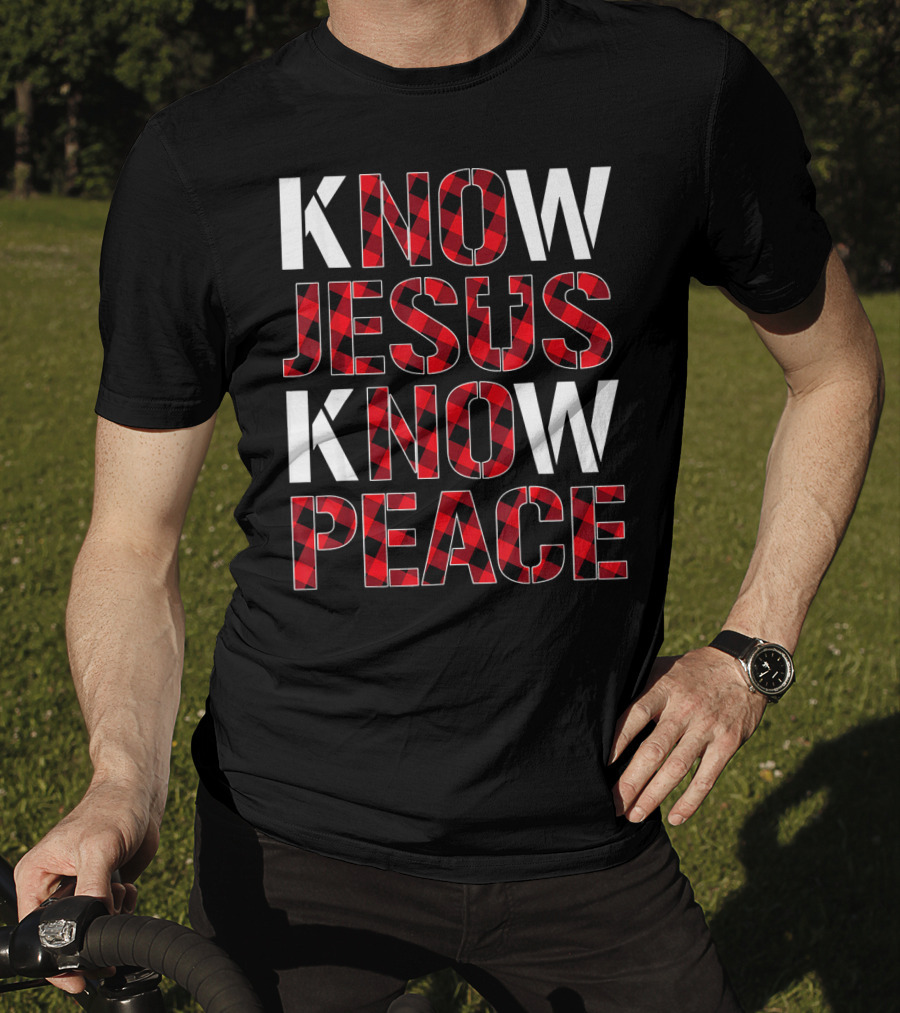 Know Jesus Know Peace Christian Buffalo Plaid Text T-Shirt