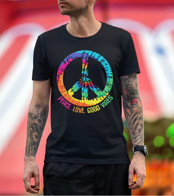 Premium T-Shirt: Tie Dye Peace Sign Love Good Vibes T-Shirt Tie Dye Peace Sign Love Good Vibes T-Shirt