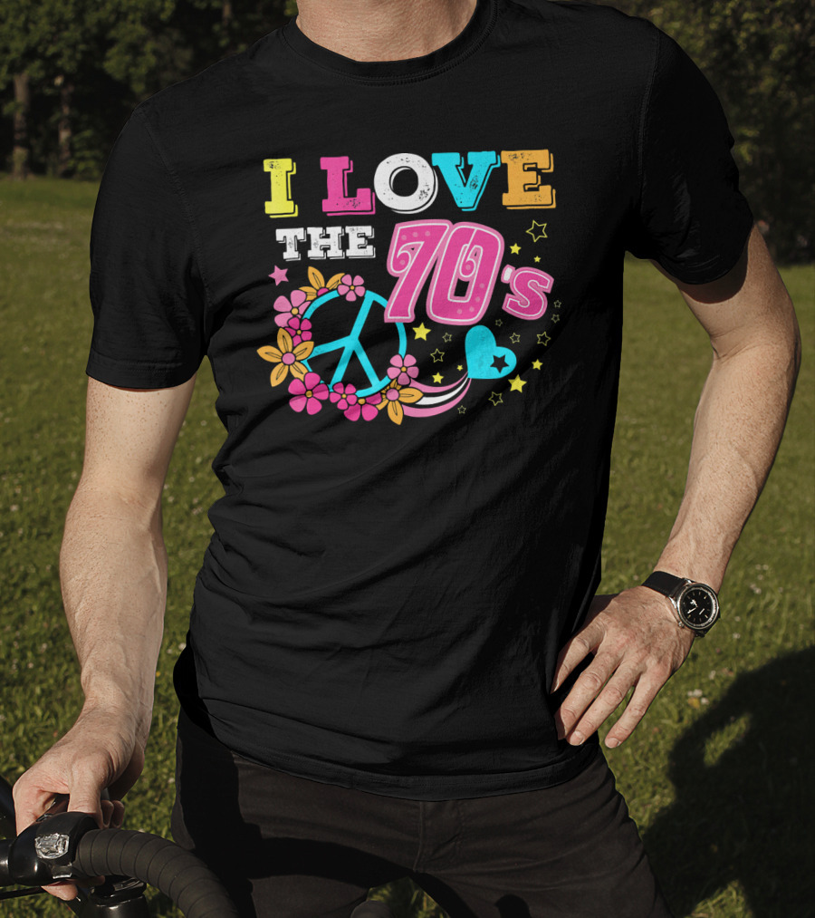 I Love The 70s Vintage Retro Peace And Love Floral Edition T-Shirt