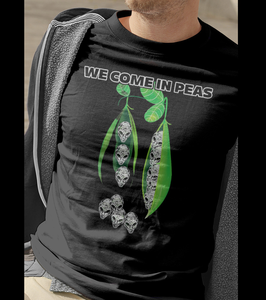 We Come In Peas Funny Cosmic Alien Pods T-Shirt