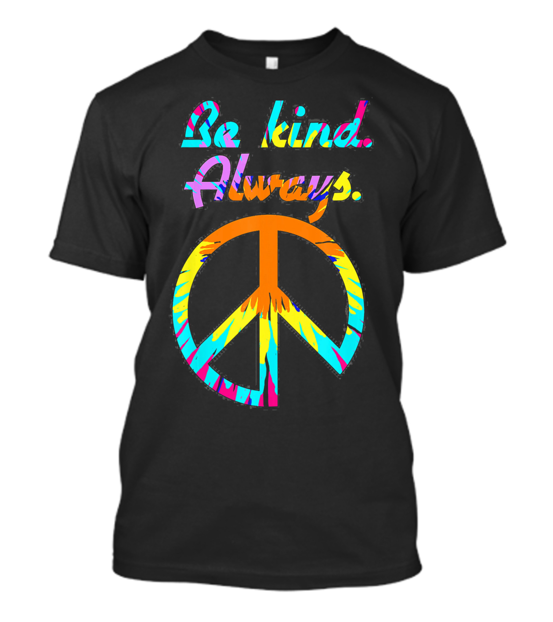 Be Kind Always Tie Dyed Peace Sign Hippi T-Shirt