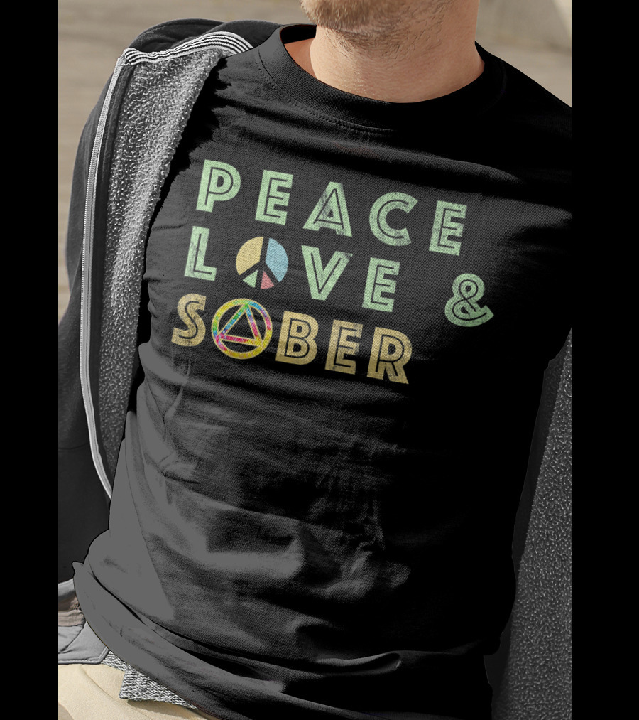 Peace Love And Sober Funny AA Sober Life Rec T-Shirt