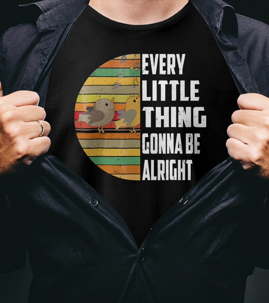 Every Little Thing Gonna Be Alright Hippie Stripes Birds T-Shirt