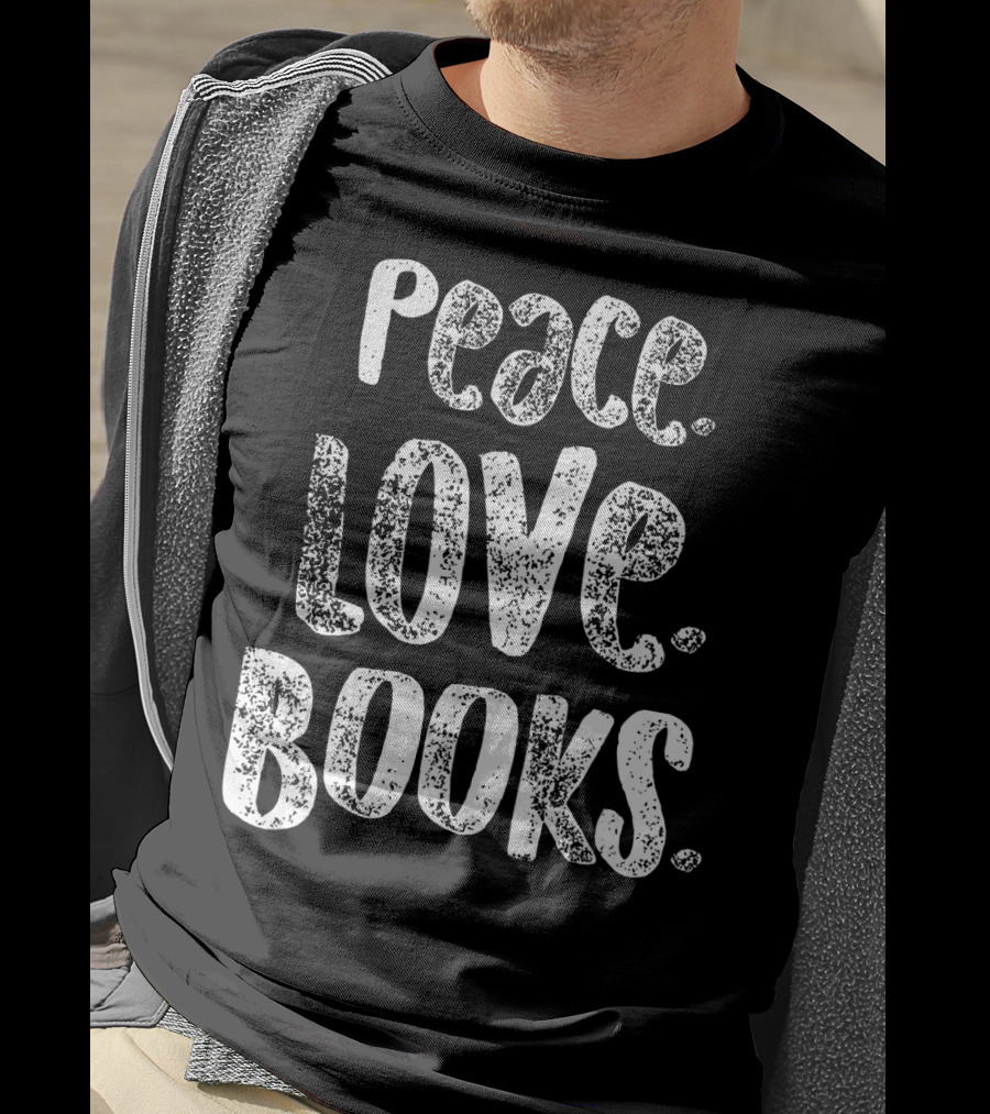 Peace Love Books For Readers Text T-Shirt
