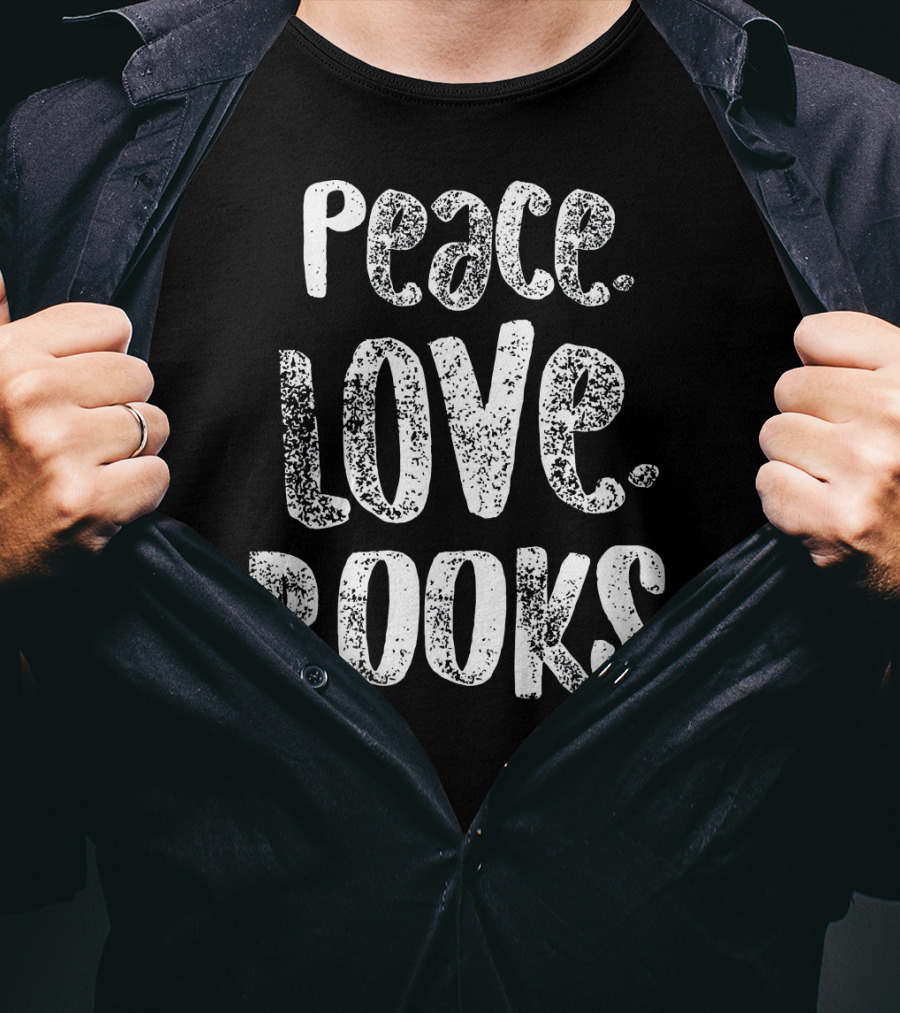 Peace Love Books For Readers Text T-Shirt