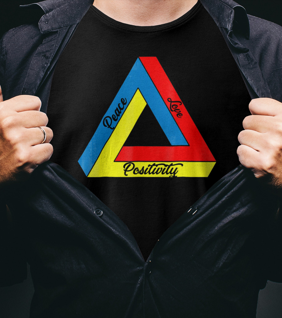 Peace Love Positivity Logic Penrose Triangle T-Shirt