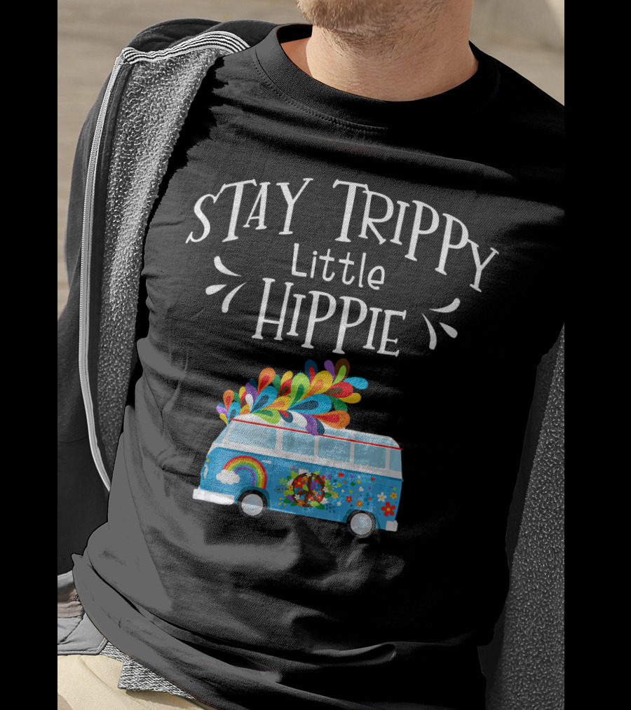 Stay Trippy Little Hippie Peace Van Rainbow Flower Power T-Shirt