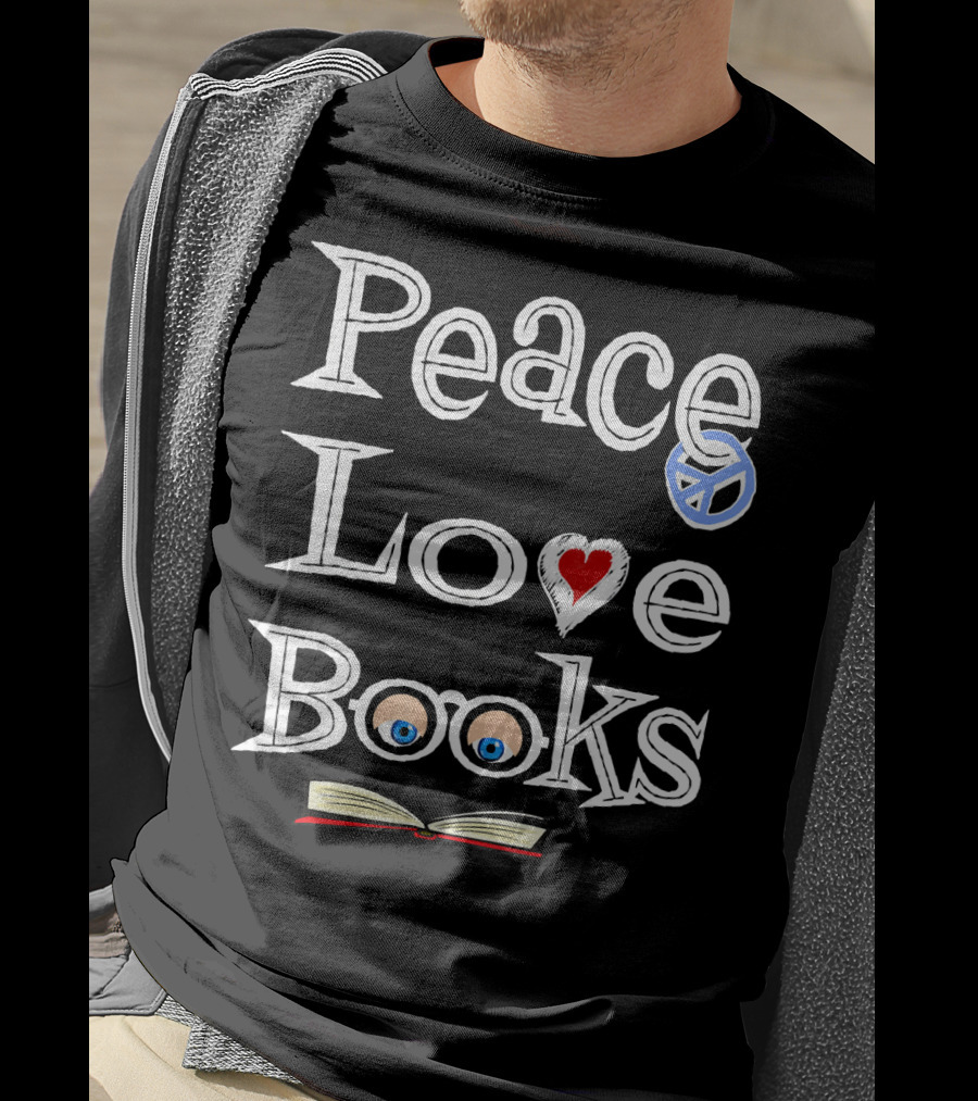 Peace Love Books With Geeky Cute Bookish Vibes T-Shirt