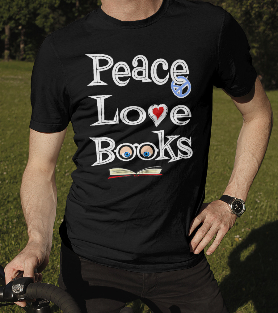 Peace Love Books With Geeky Cute Bookish Vibes T-Shirt