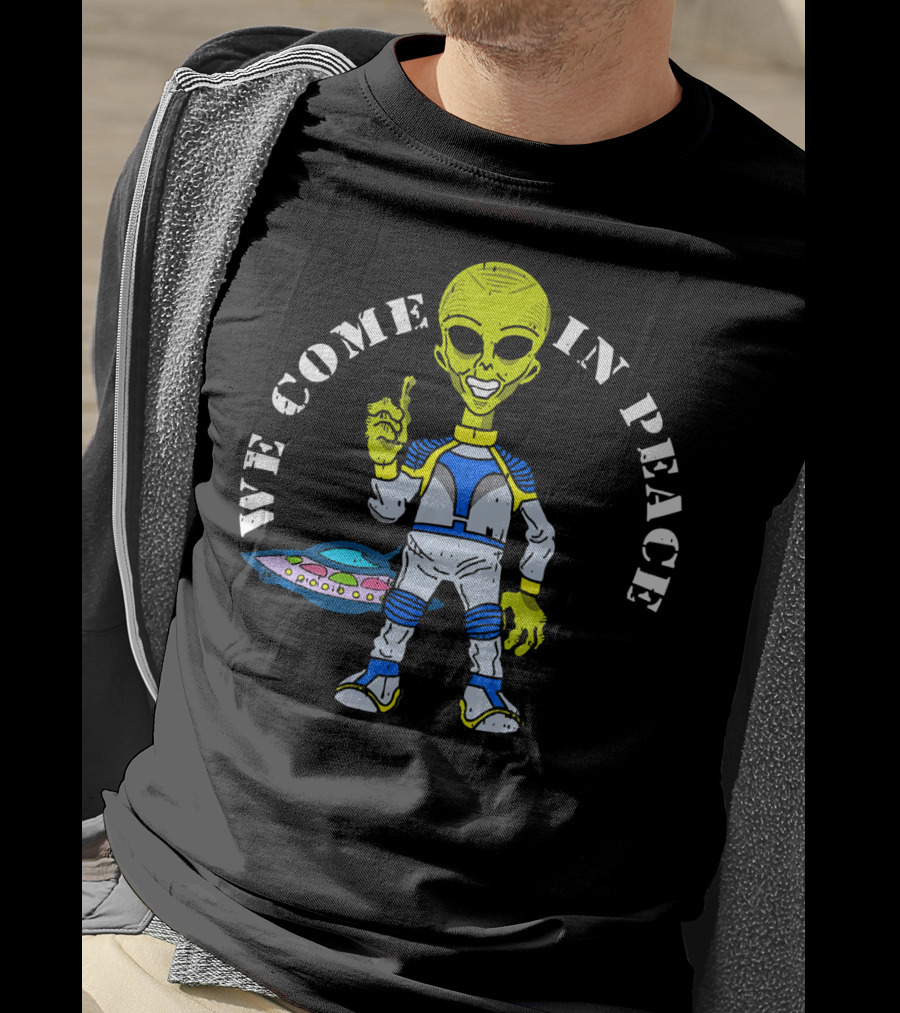 Area 51 Alien We Come In Peace Spaceship Lazy T-Shirt