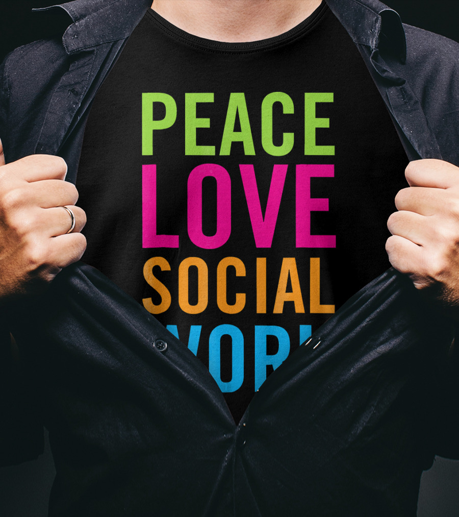 Peace Love Social Work Support Help Care T-Shirt