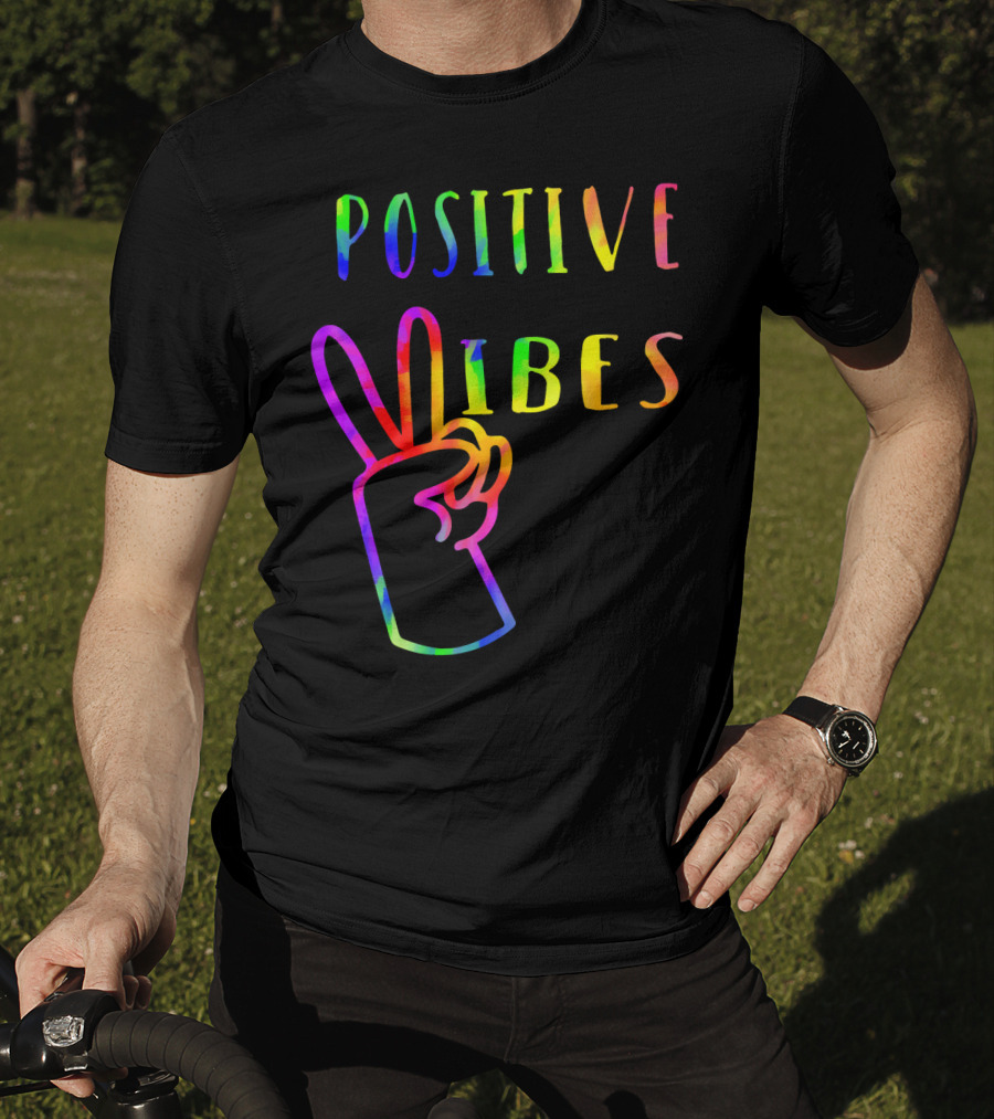 Positive Vibes Tie Dye Peace Sign Hippie 70s Vibe T-Shirt