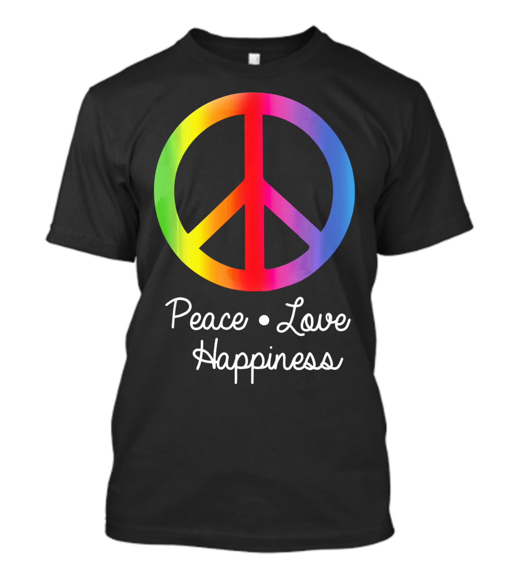 Peace Love Happiness Rainbow Peace Sign Hippie T-Shirt