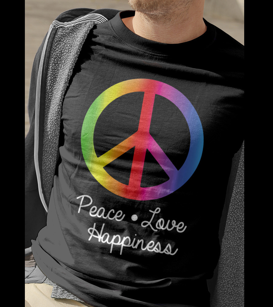 Peace Love Happiness Rainbow Peace Sign Hippie T-Shirt