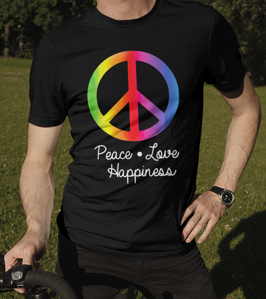 Peace Love Happiness Rainbow Peace Sign Hippie T-Shirt
