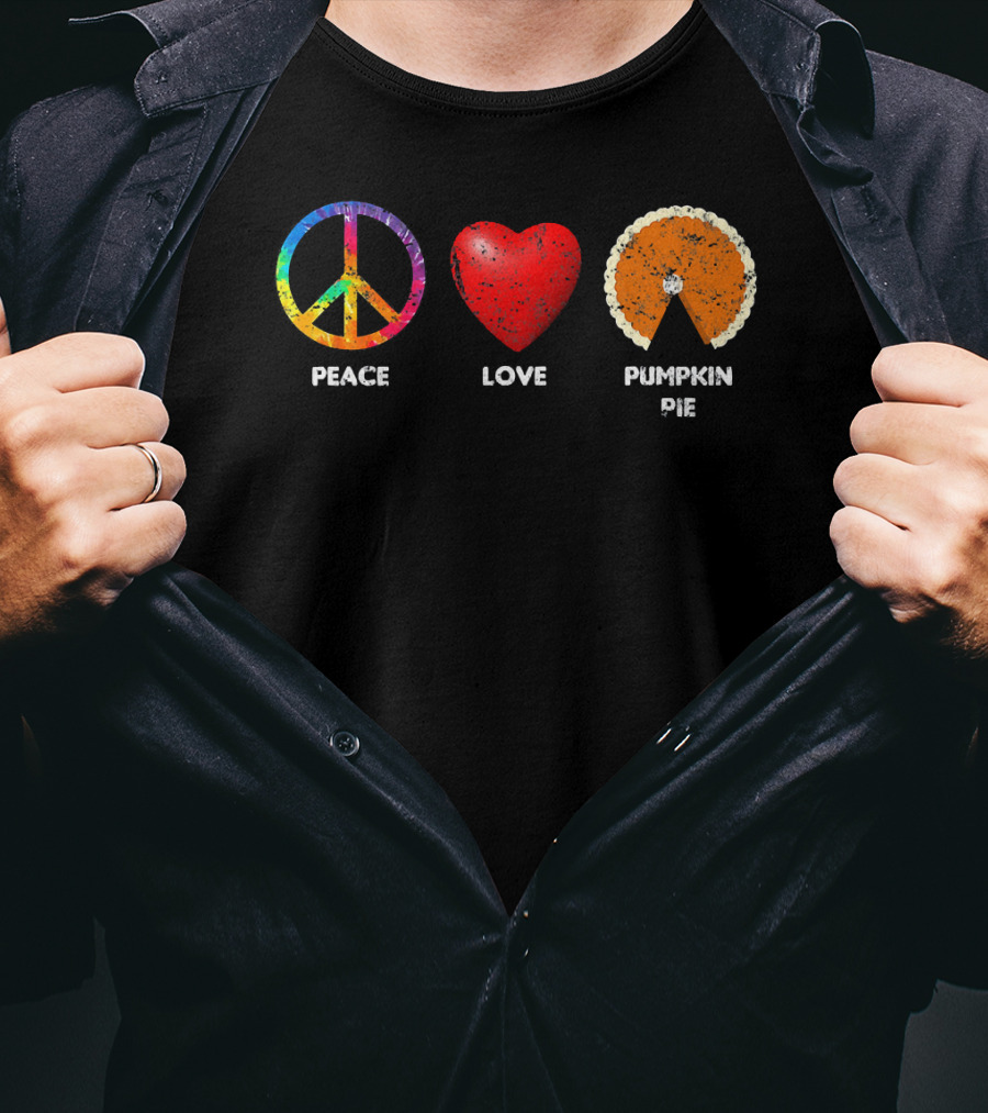 Family Thanksgiving Peace Love Pumpkin Pie T-Shirt