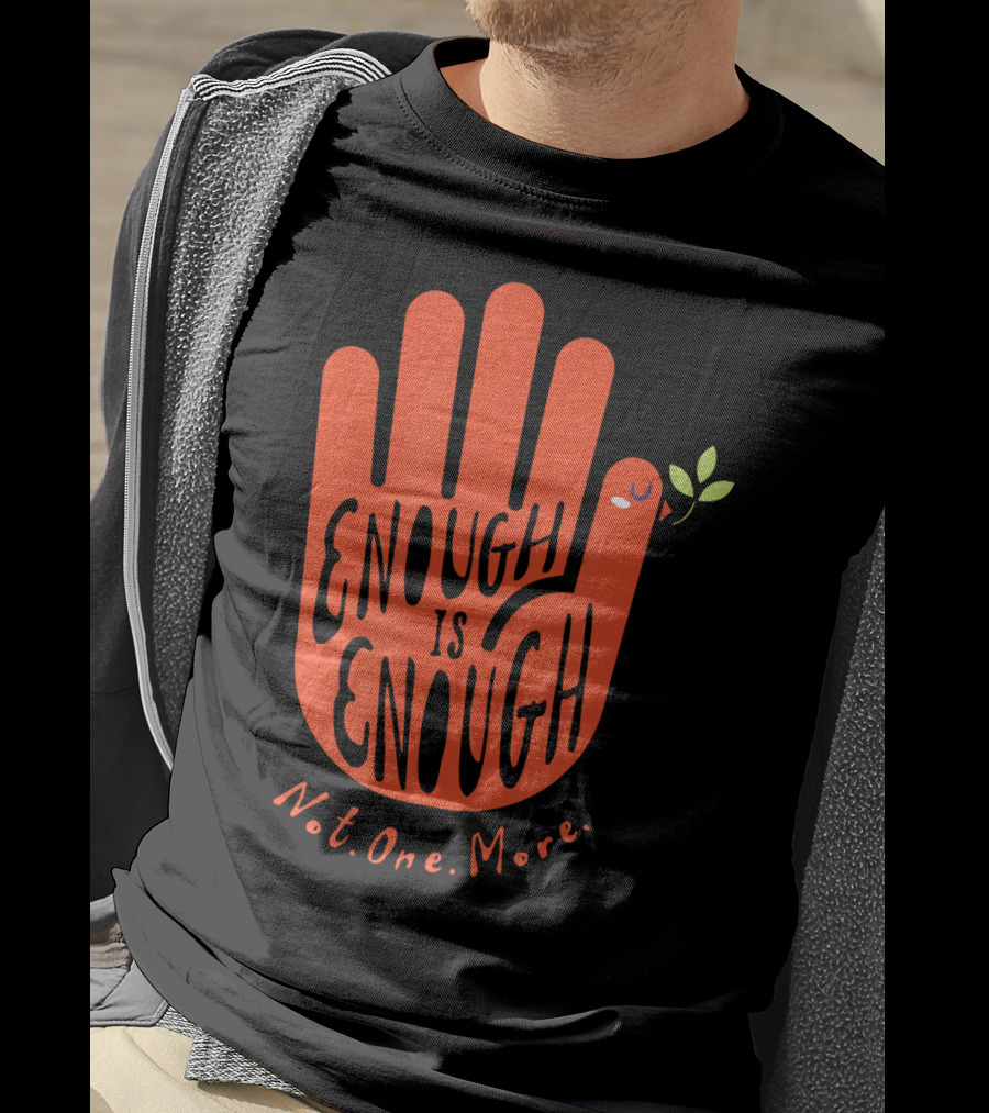 Enough Is Enough Not One More Wear Orange End Gun Violence Dove T-Shirt