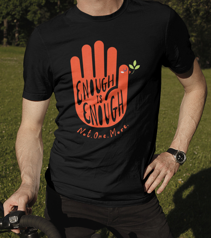 Enough Is Enough Not One More Wear Orange End Gun Violence Dove T-Shirt