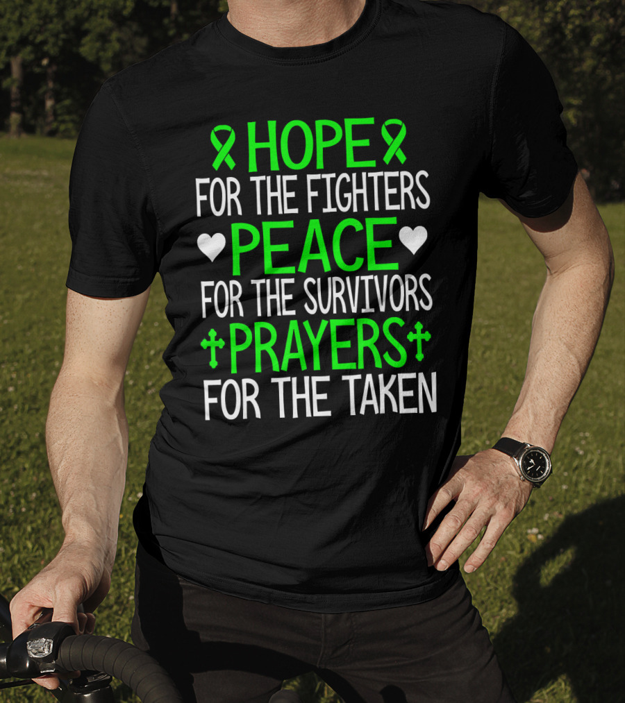 Hope For The Fighters Peace For The Survivors Prayers For The Taken T-Shirt