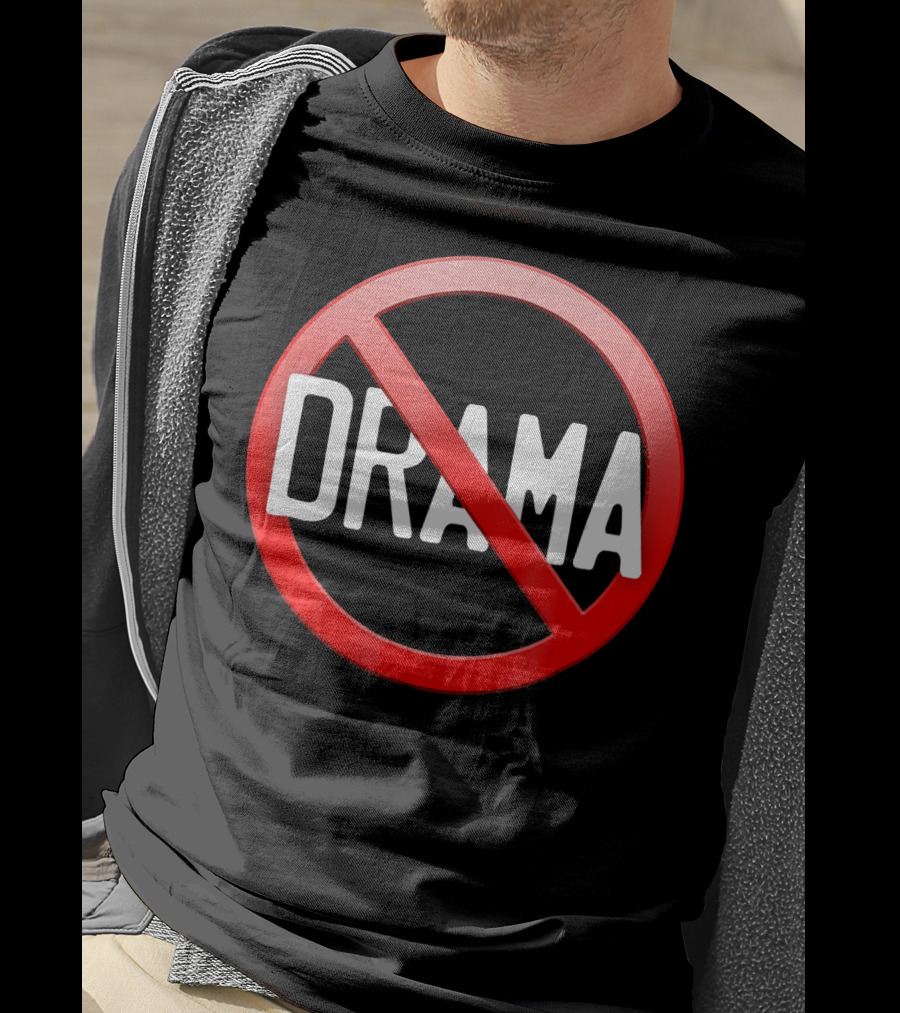No Drama Peace Sign Symbol No Worries No Conflicts T-Shirt